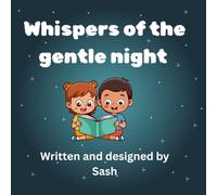 Whispers of the gentle night