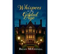 Whispers of the Gilded Age