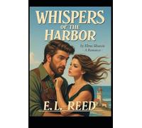 Whispers of the Harbor: A Second Chance That Love Returns.