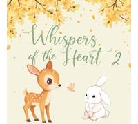 Whispers of the Heart 2: Meditation Coloring Book: Guided Meditations & Mindful Coloring for Self-Worth, Letting Go, and Inner Peace