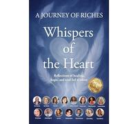 Whispers of the Heart: A Journey of Riches