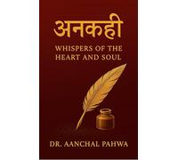 अनकही Whispers of the Heart and Soul