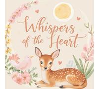 Whispers of the Heart: Meditation Coloring Book: Guided Meditations and Mindful Art for Inner Peace and Stress Relief