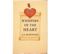 Whispers of the Heart: Poems of Love, Kindness, and Wonder