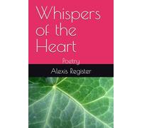 Whispers of the Heart: Poetry