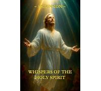 Whispers of the Holy Spirit - Ascension