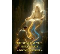 Whispers of the Holy Spirit - Divine Counsel