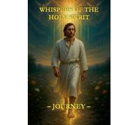 Whispers of the Holy Spirit - Journey