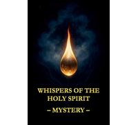 Whispers of the Holy Spirit - Mystery