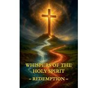 Whispers of the Holy Spirit - Redemption