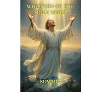 Whispers of the Holy Spirit - Summit