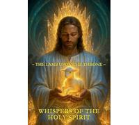 Whispers of the Holy Spirit - The Lamb upon the Throne