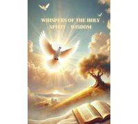 Whispers of the Holy Spirit - Wisdom