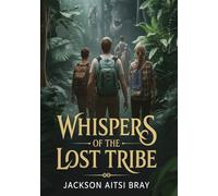 Whispers Of The Lost Tribe