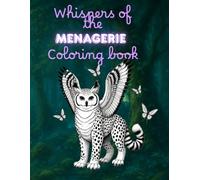 Whispers of the menagerie