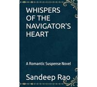 WHISPERS OF THE NAVIGATOR'S HEART: A Romantic Suspense Novel: 2
