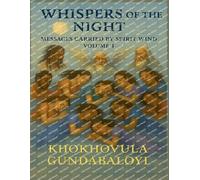 Whispers of the Night: Messages Carried by Spirit Wind Volume 4