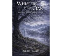 Whispers of the Oak A Haunted Journey Through England: 3