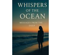 Whispers of the Ocean: Messages from the Deep