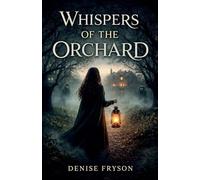 Whispers Of The Orchard