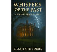 Whispers of the past: A Journey through Time