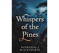Whispers of the Pines: A Haunted Legacy