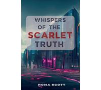 Whispers Of The Scarlet Truth