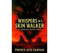 Whispers of the Skinwalker: An American Indian Novel