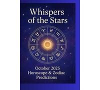 Whispers of the Stars: October 2025 Horoscope & Zodiac Predictions