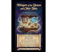 Whispers of the Unseen and Other Tales