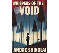 Whispers of the Void