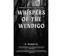 Whispers of the Wendigo
