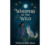 Whispers of the Wild