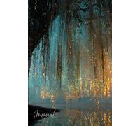 Whispers of the Willow: A Magical Journal: Glittering Dreams Beneath a Glowing Weeping Willow Tree