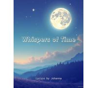 WHISPERS OF TIME