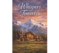 Whispers of Tomorrow