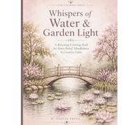 Whispers of Water & Garden Light