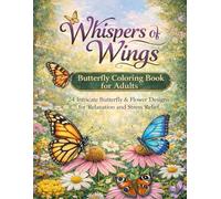 Whispers of Wings: Butterfly Coloring Book for Adults
