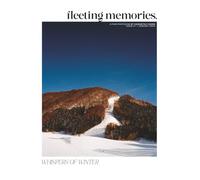 Whispers of Winter: Fleeting Memories Issue #1: A Film Photozine