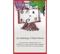 Whispers of Wisdom: An Anthology of Short Stories