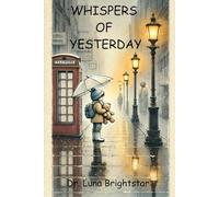 Whispers of Yesterday