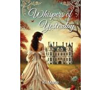 Whispers of Yesterday