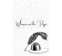 Whispers on the Page.: A Quiet Journal for Capturing Thoughts, Feelings, and Everyday Moments.