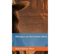 Whispers on the Prairie Wind