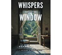 Whispers Through the Window