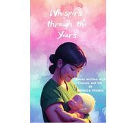 Whispers Through the Years Poems written with Crayons and Ink