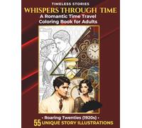 Whispers Through Time: A Romantic Time Travel Coloring Book for Adults | Roaring Twenties (1920s)