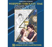 Whispers Through Time: A Romantic Time Travel Coloring Book for Adults | Victorian Era (1885)