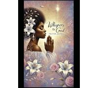Whispers To God: Prayer Journal