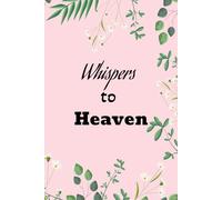Whispers to Heaven
